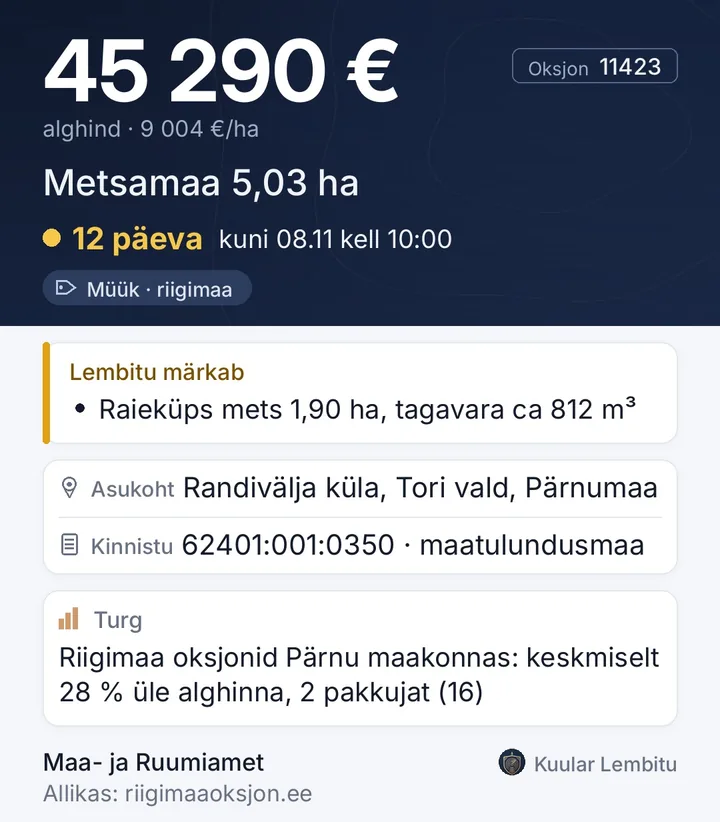 Näidisteade: metsamaa 5,03 ha, alghind 45 290 €, tähtaeg, raieküps mets, asukoht, katastritunnus ja turuandmed